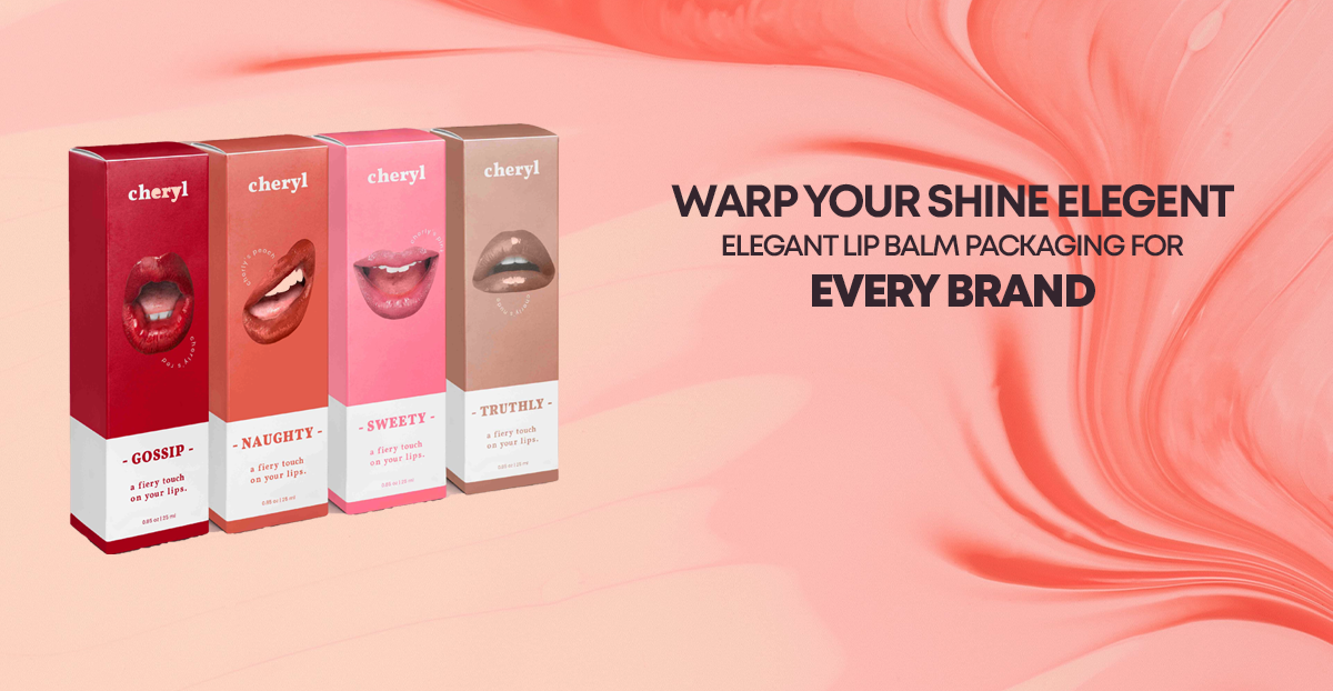 Wrap Your Shine: Elegant Lip Balm Packaging for Every Brand