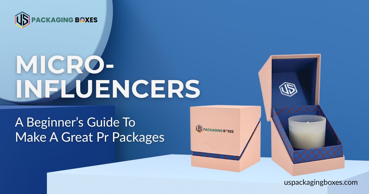 Micro-influencers; A Beginner’s Guide To Make A Great Pr Packages